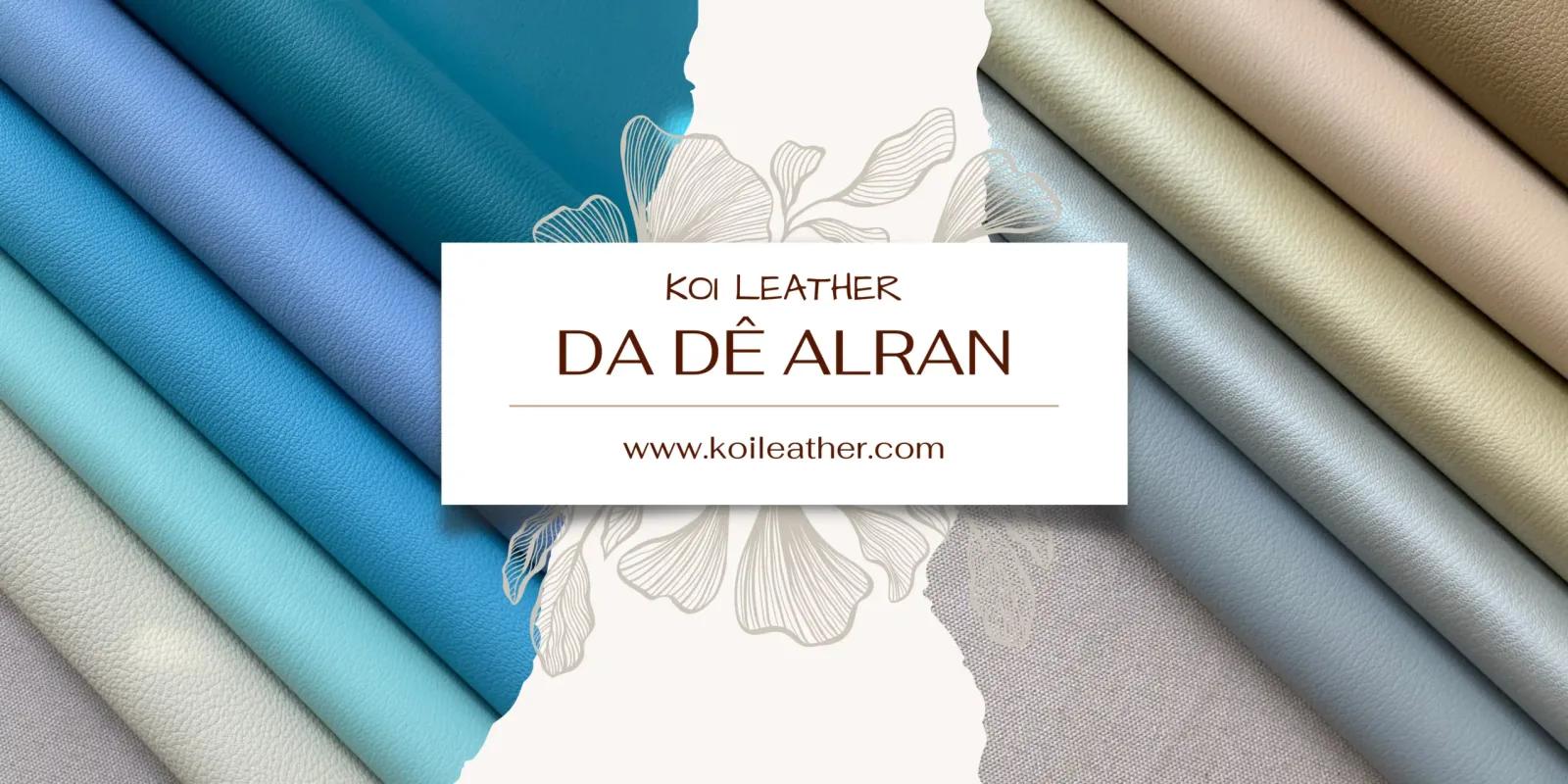 Da Dê Alran Trong Đồ Da Thủ Công: Hiểu Đúng Trước Khi Chọn